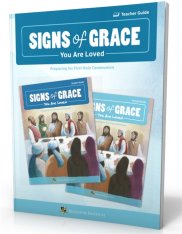 Signs of Grace: You Are Loved Teacher's Guide